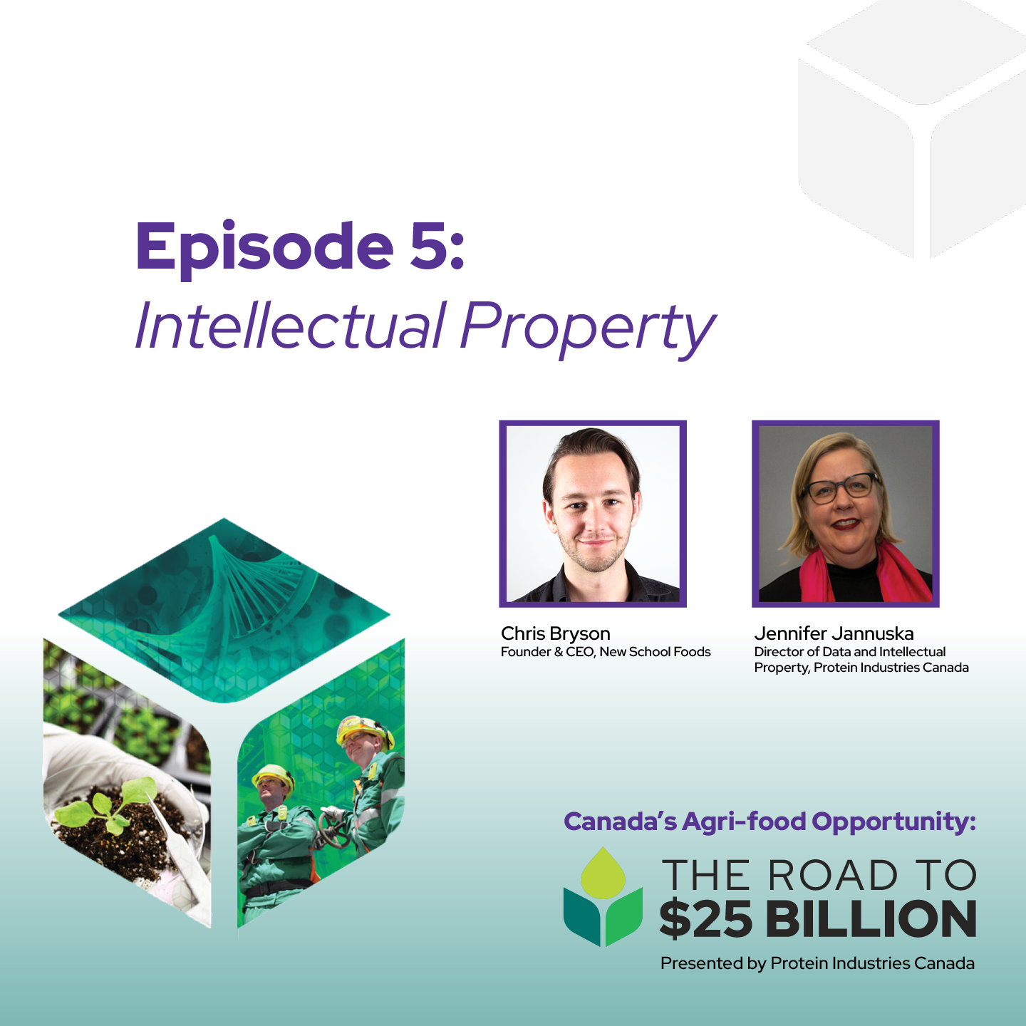 featuring Chris Bryson (New School Foods) & Jennifer Jannuska (Protein Industries Canada)
